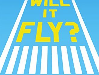 Book Review – Will It Fly?: How to Test Your Next Business Idea So You Don’t Waste Your Time and Money