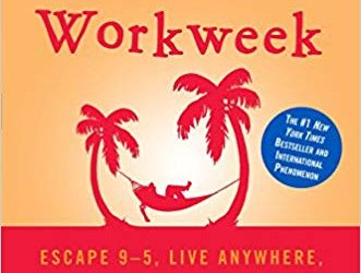 Book Review – The 4-Hour Workweek: Escape 9-5, Live Anywhere, and Join the New Rich